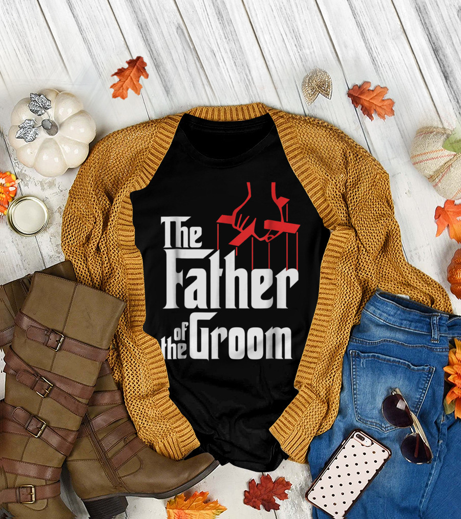 The Father Of The Groom Puppet Strings Font T-Shirt