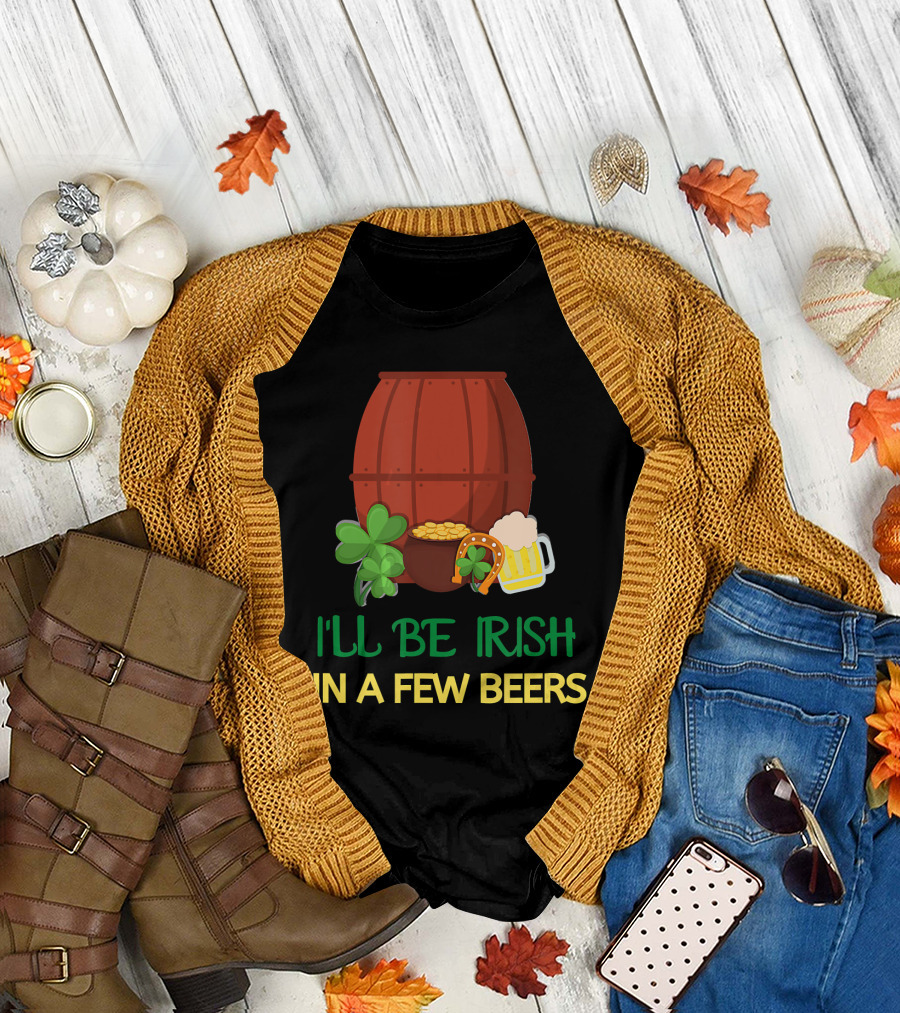 I'll Be Irish In A Few Beers Barrel Clover Coins Mug T-Shirt