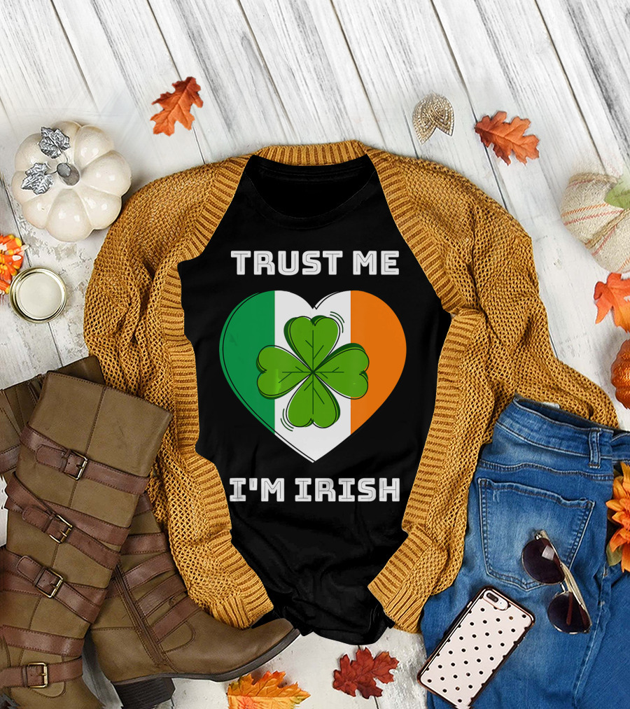 Trust Me I'm Irish Clover Heart Saint Patrick's Day T-Shirt