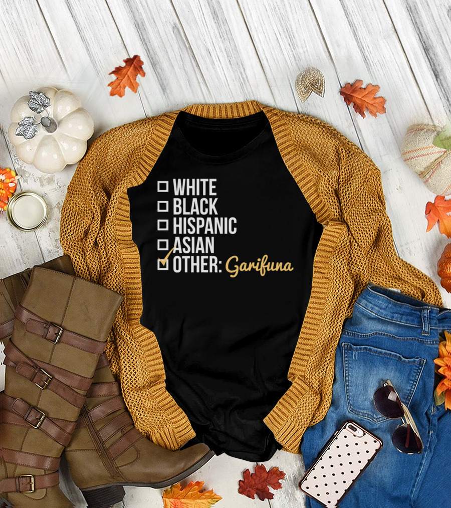 Garifuna Funny Checkboxes White Black Hispanic Asian Other T-Shirt
