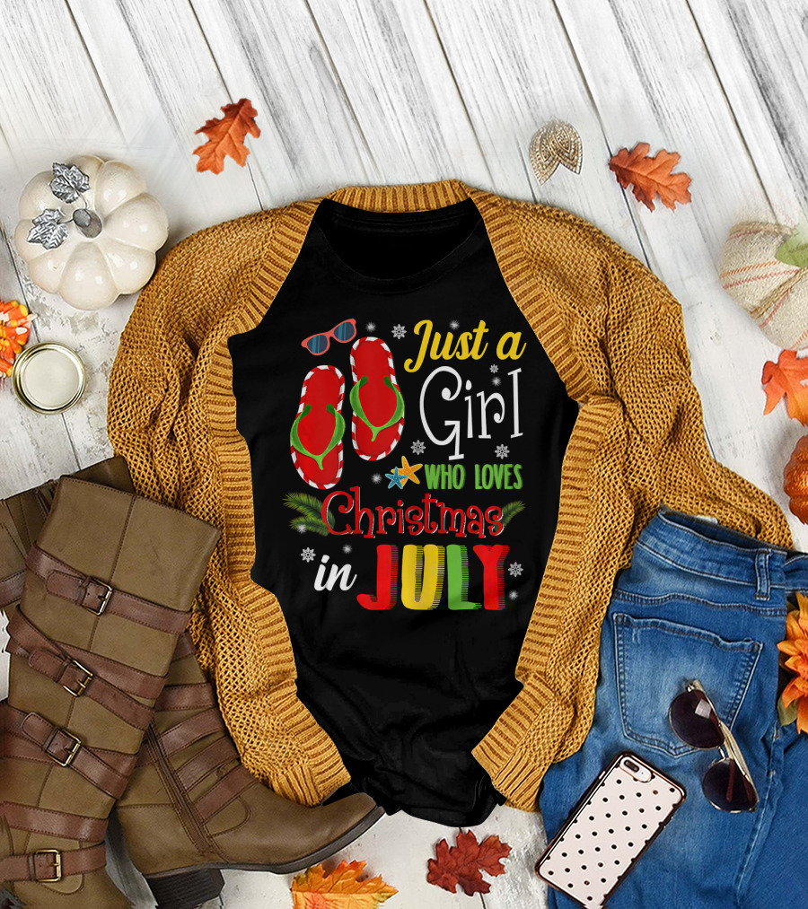 Just A Girl Who Loves Christmas In July Summer Flip Flops Sunglasses T-Shirt