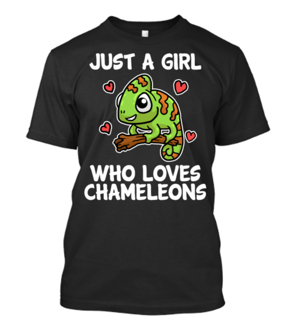 Just A Girl Who Loves Chameleons Cute Cartoon Chameleon With Hearts T-Shirt
