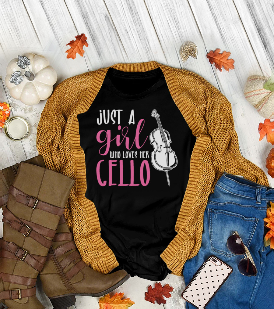 Just A Girl Who Loves Her Cello T-Shirt