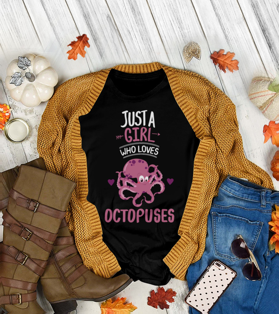 Just A Girl Who Loves Octopuses T-Shirt