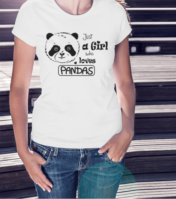 Just A Girl Who Loves Pandas Panda Bear Face T-Shirt