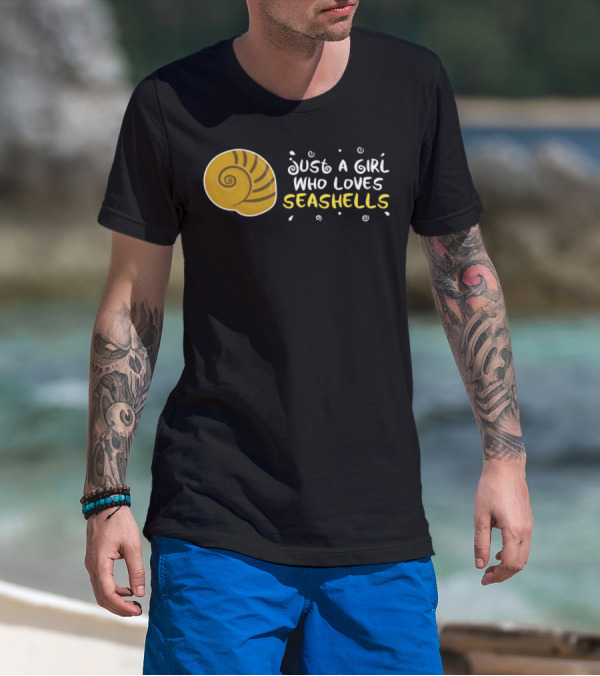 Just A Girl Who Loves Seashells T-Shirt
