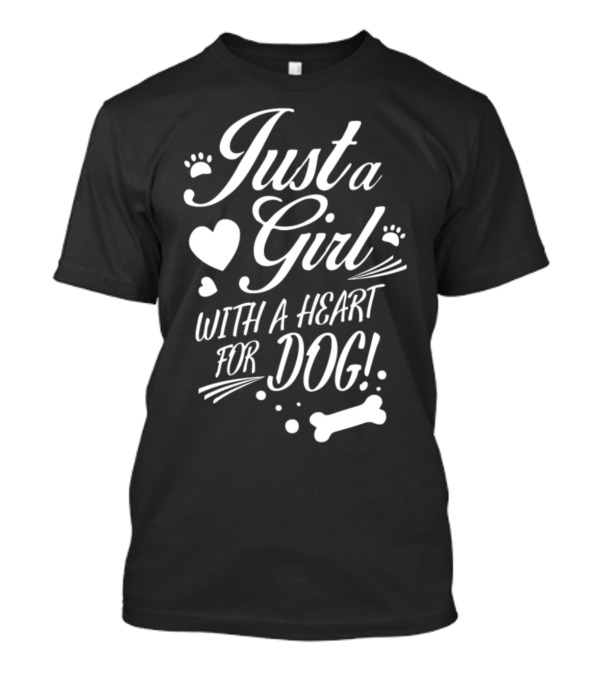 Just A Girl With A Heart For Dog With Paw Prints And Bone T-Shirt
