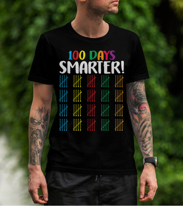 100 Days Smarter Colorful Pencil Hash Marks Counting T-Shirt