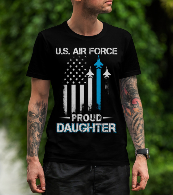 U.S. Air Force Proud Daughter American Flag Jet Aircraft T-Shirt