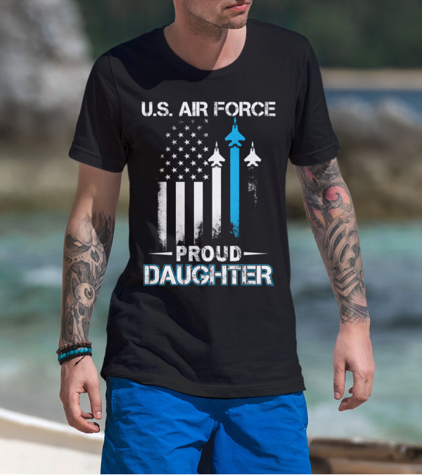 U.S. Air Force Proud Daughter American Flag Jet Aircraft T-Shirt