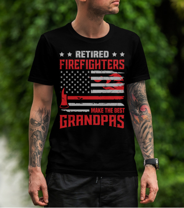 Retired Firefighters Make The Best Grandpas Thin Red Line T-Shirt