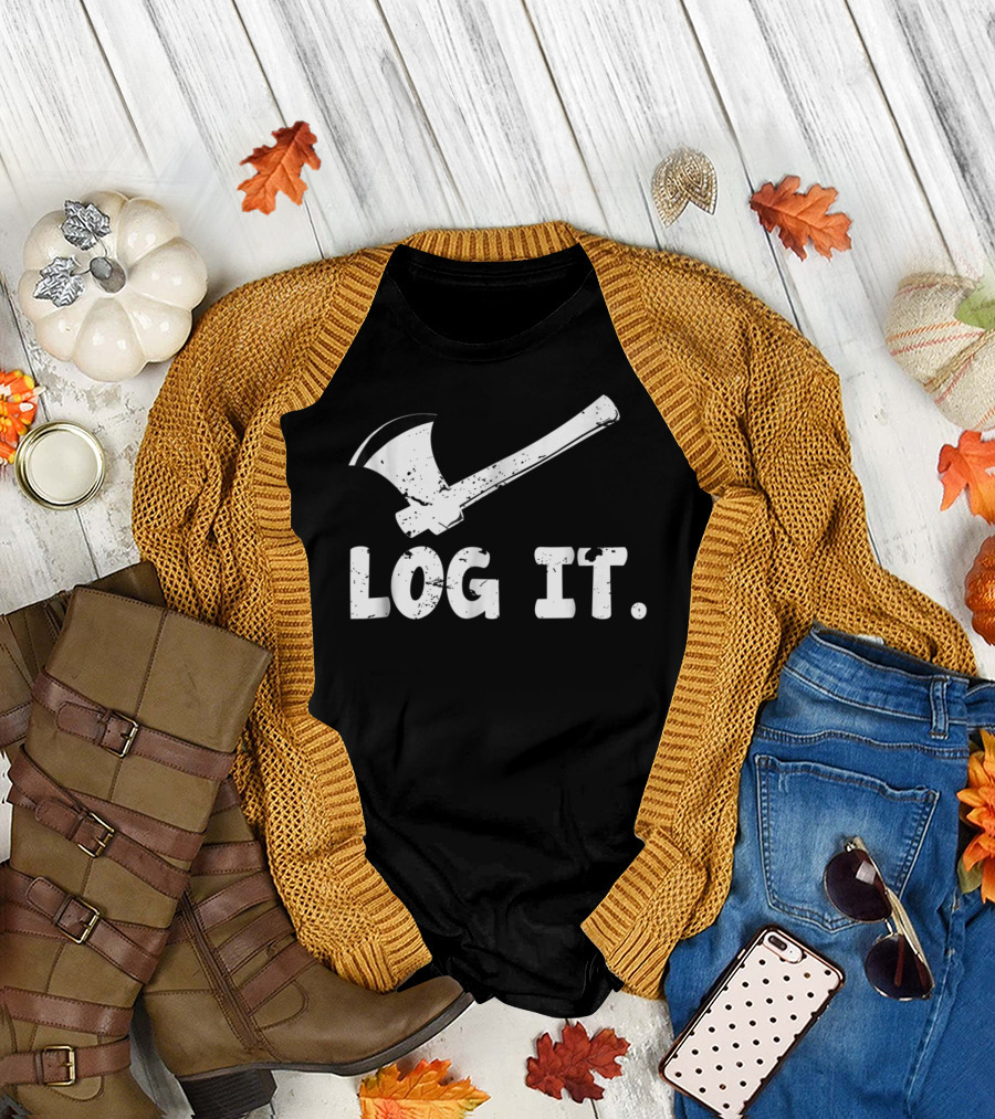 Logger For Men Log It Logging Lumberjac Iconic Axe T-Shirt