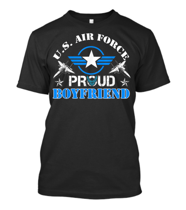 Proud Boyfriend U.S. Air Force Veteran USAF T-Shirt