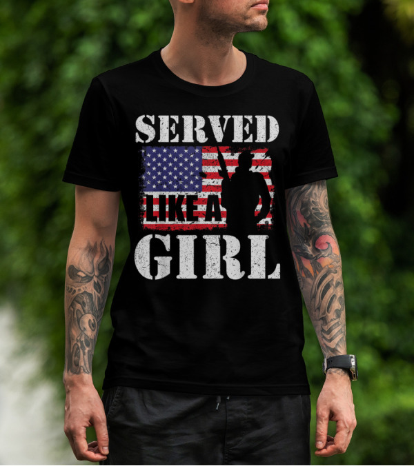 Served Like A Girl American Flag Female Veterans T-Shirt