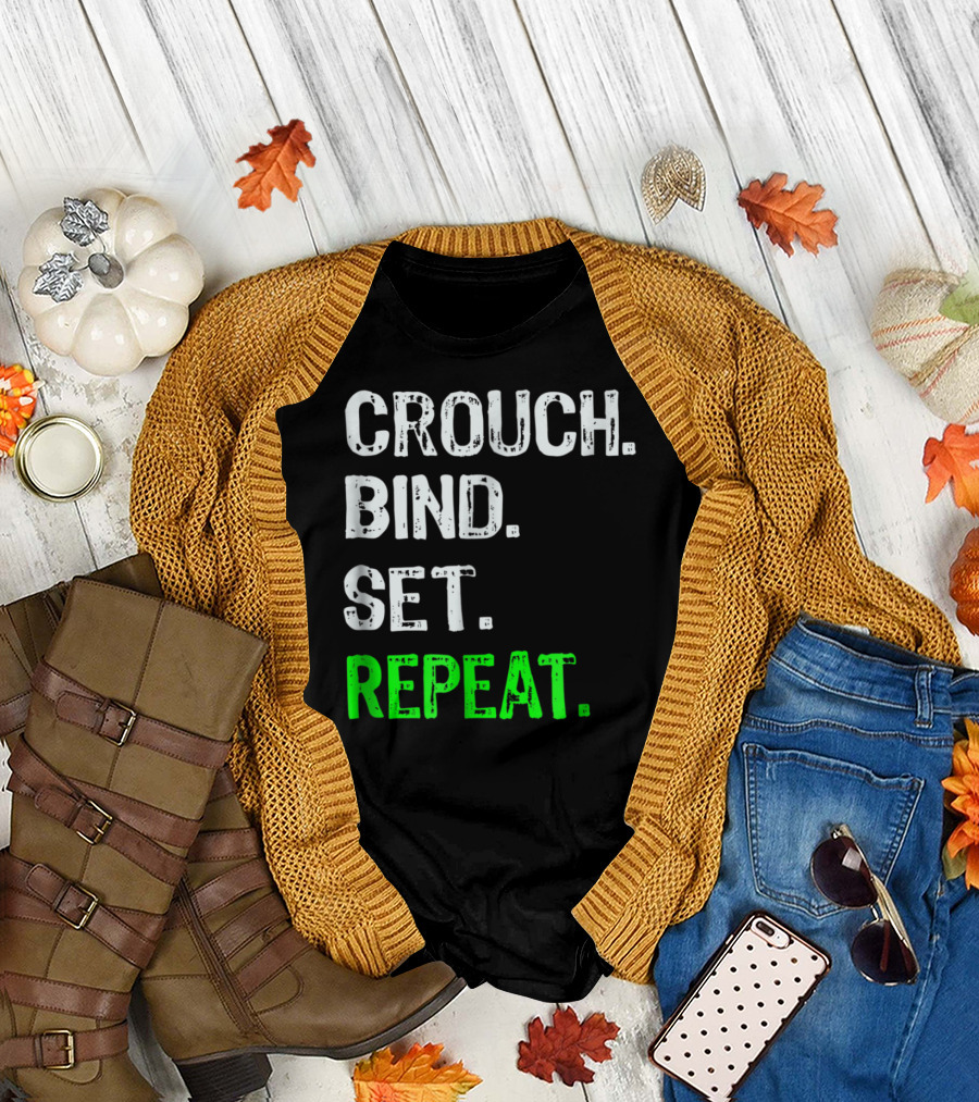 Rugby Scrum Crouch Bind Set Repeat Funny Saying T-Shirt