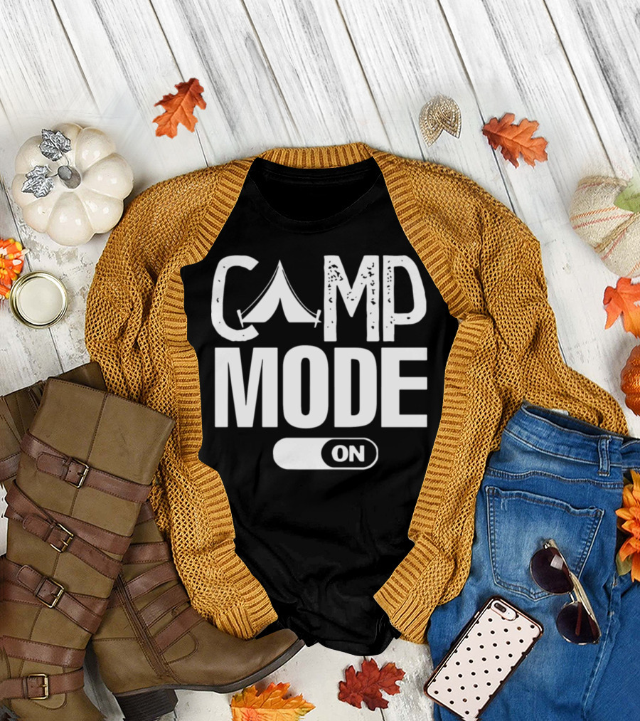 CAMP MODE ON Tent Switch Camping T-Shirt