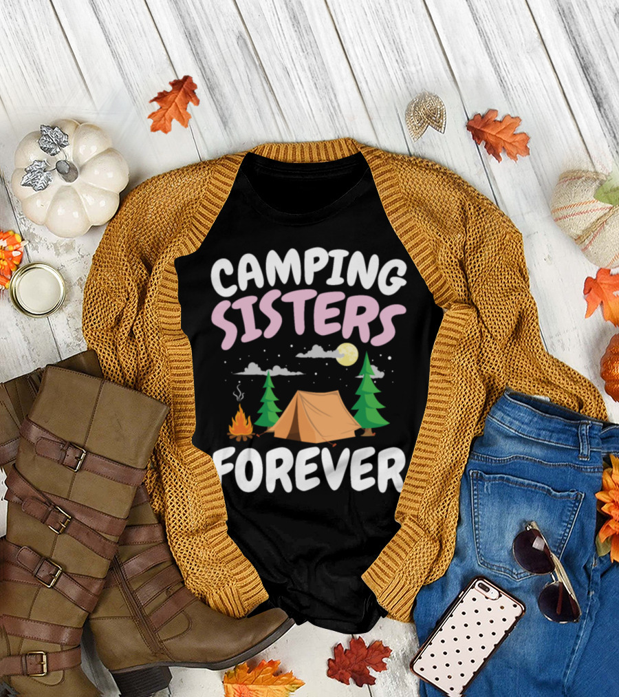 Camping Sisters Forever Tent Campfire Night Sky T-Shirt