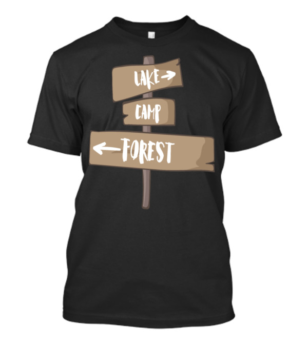 Lake Camp Forest Signpost Adventure Directions T-Shirt