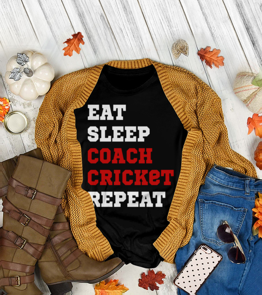 Eat Sleep Coach Cricket Repeat T-Shirt