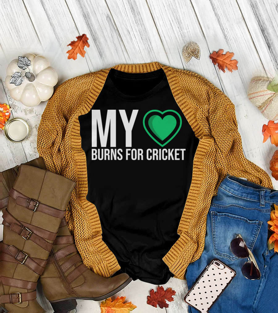MY Heart Burns For Cricket T-Shirt