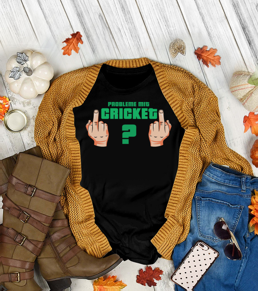 Probleme Mit Cricket Question Hands Gesture T-Shirt