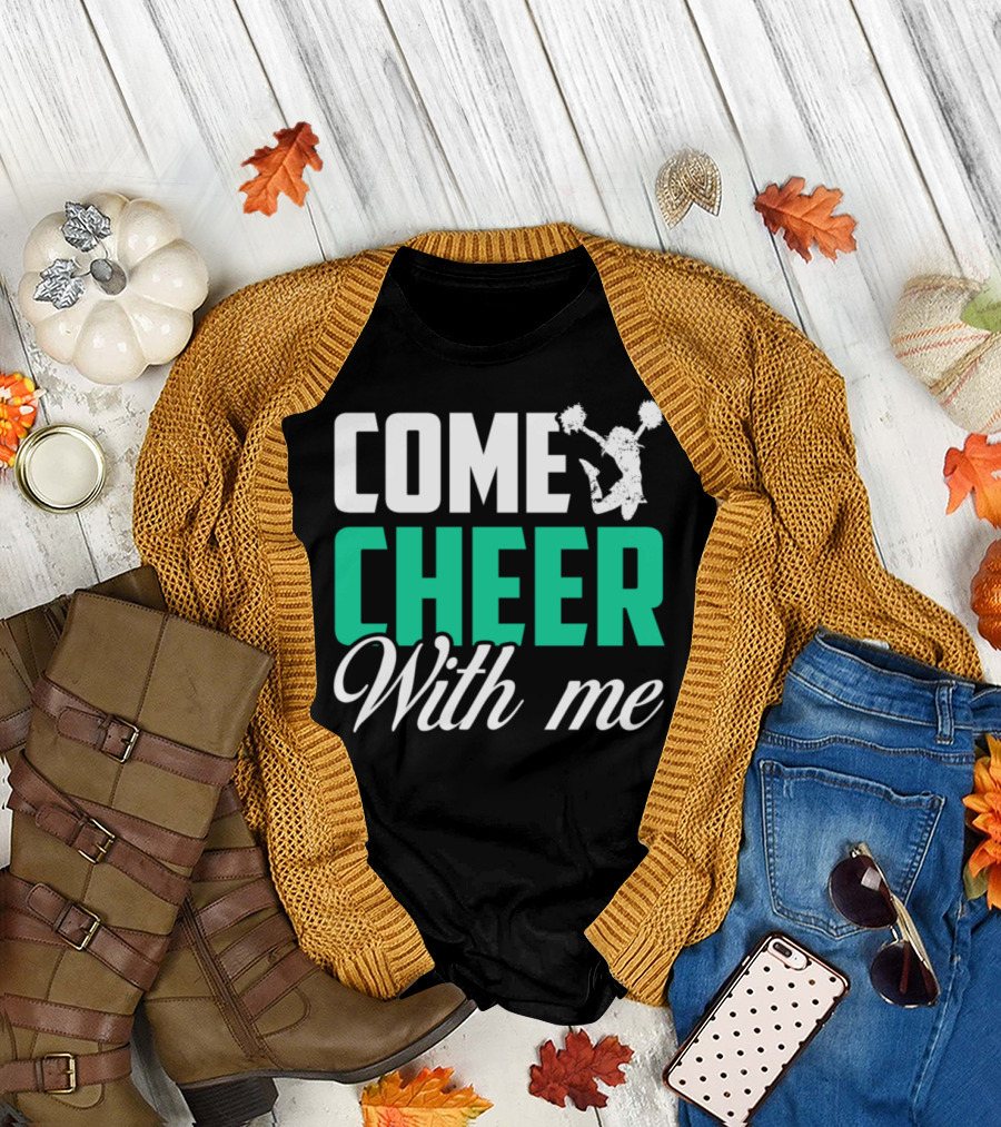 Come Cheer With Me Cheerleader Pom Poms Enthusiasm T-Shirt