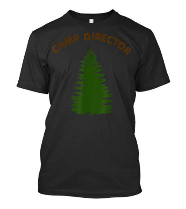 Camp Director Pine Tree Summer Counselor T-Shirt