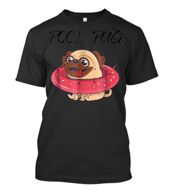 Pool Pug Summer Donut Float Funny Pug T-Shirt