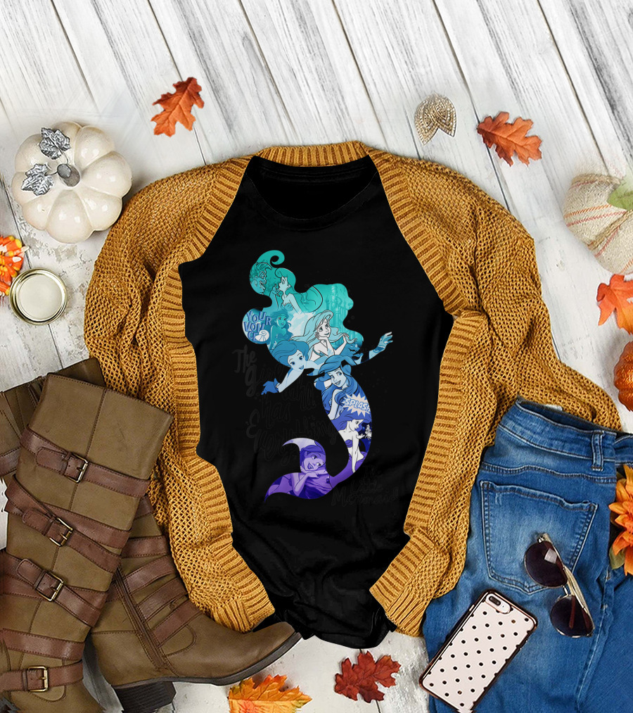 Disney The Little Mermaid Ariel Your Voice The Girl Who Has Everything Splash T-Shirt