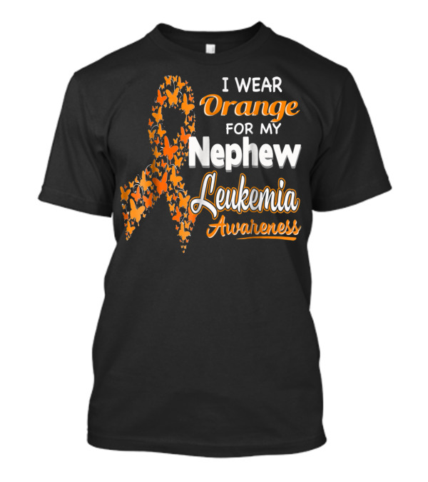 I Wear Orange For My Nephew Leukemia Awareness Ribbon With Orange Butterflies T-Shirt