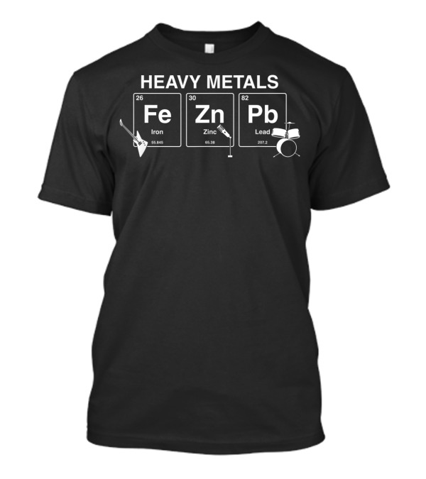 Heavy Metals Fe Zn Pb Iron Zinc Lead Chemistry Elements With Guitar And Drums T-Shirt