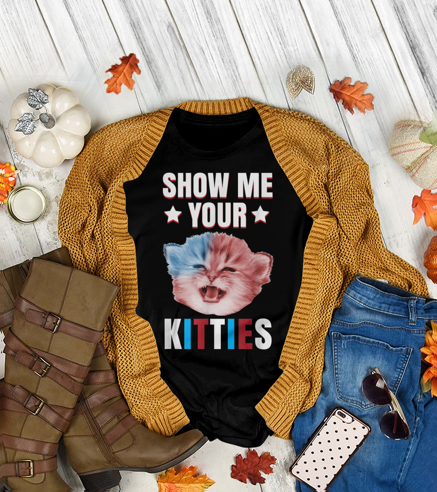 Show Me Your Kitties Patriotic Red White Blue Independence Day T-Shirt