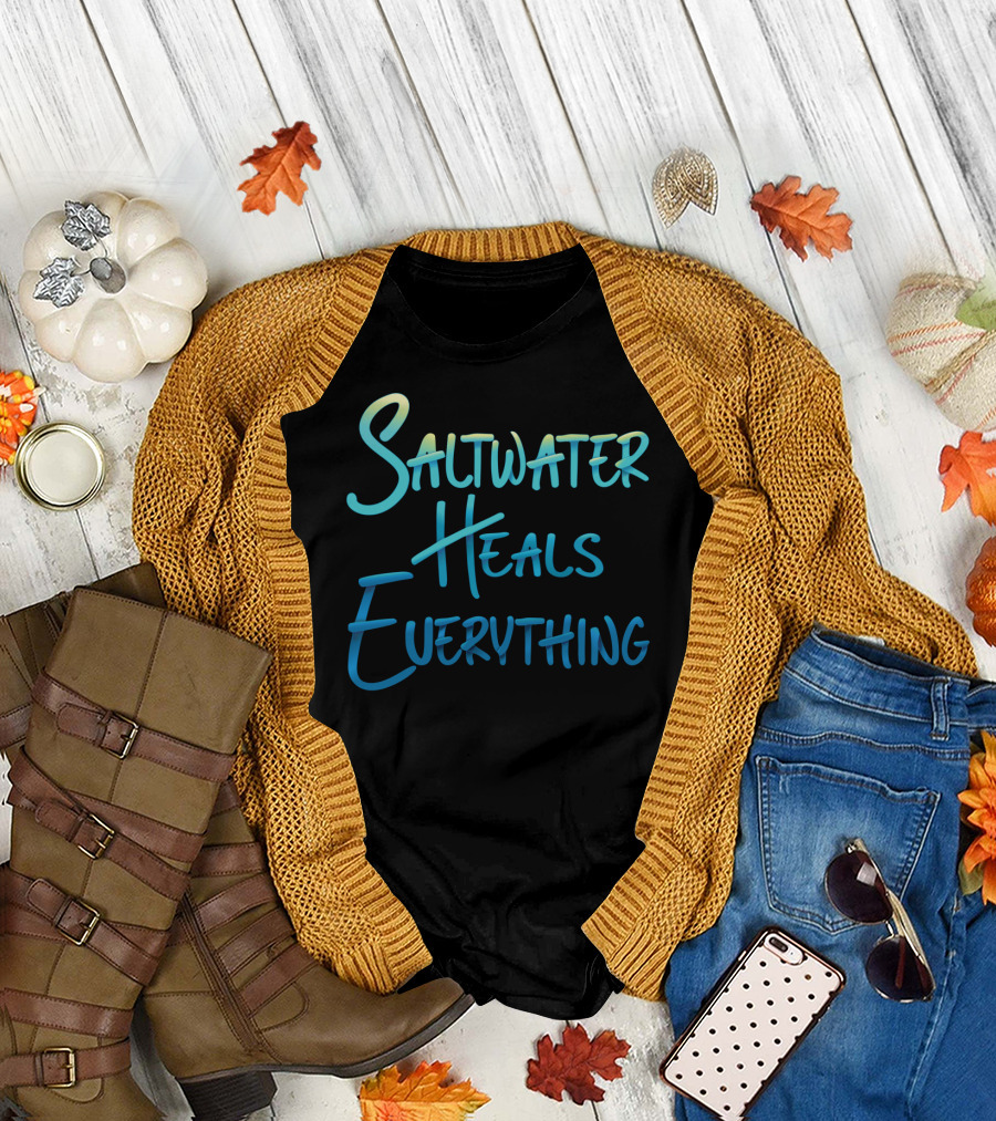 Saltwater Heals Everything Ocean Inspired Therapy T-Shirt