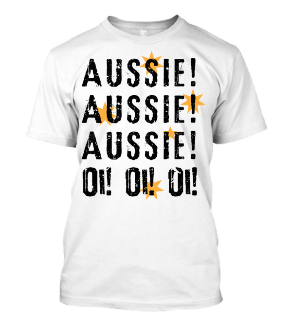 Aussie Aussie Aussie Oi Oi Oi With Southern Cross Stars T-Shirt