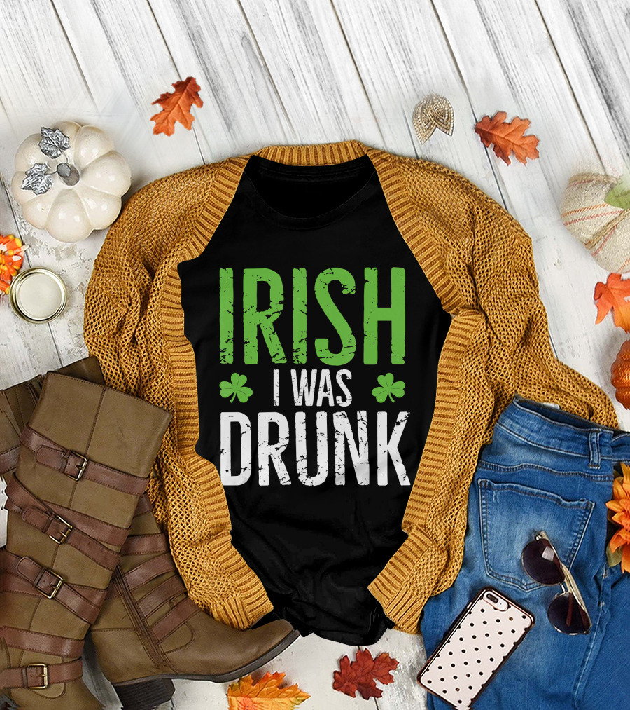 Irish I Was Drunk St. Patrick's Day Funny Shamrock T-Shirt