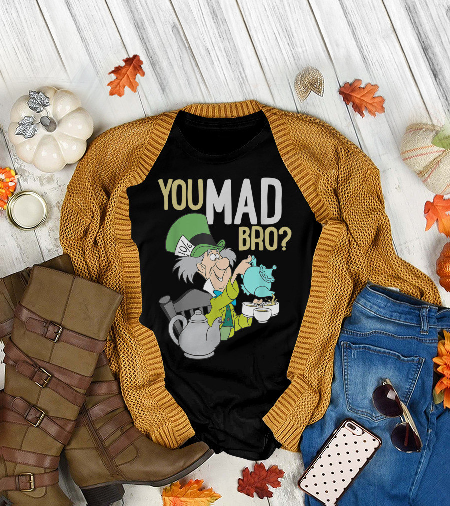 Disney Mad Hatter You Mad Bro Teapot Tea Party T-Shirt