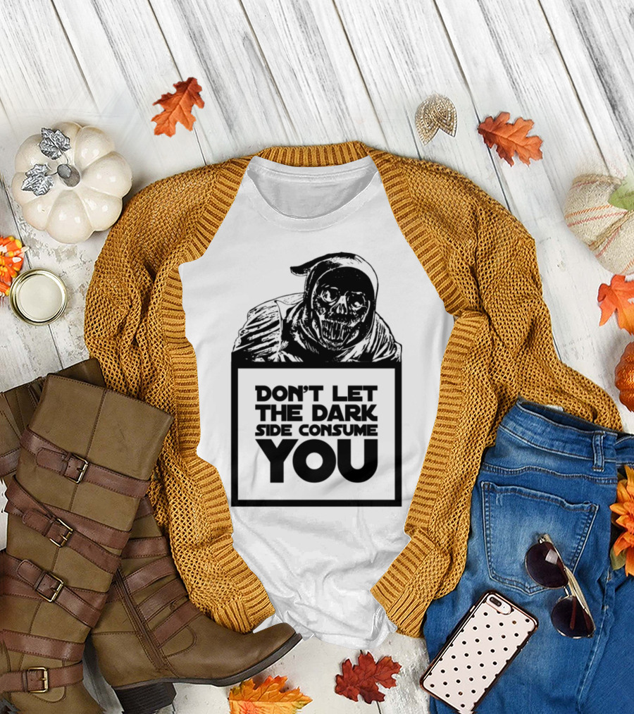 Don't Let the Dark Side Consume You Star Wars Skeleton Grim Reaper T-Shirt