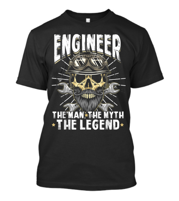 Engineer The Man The Myth The Legend Skull With Goggles And Wrenches T-Shirt