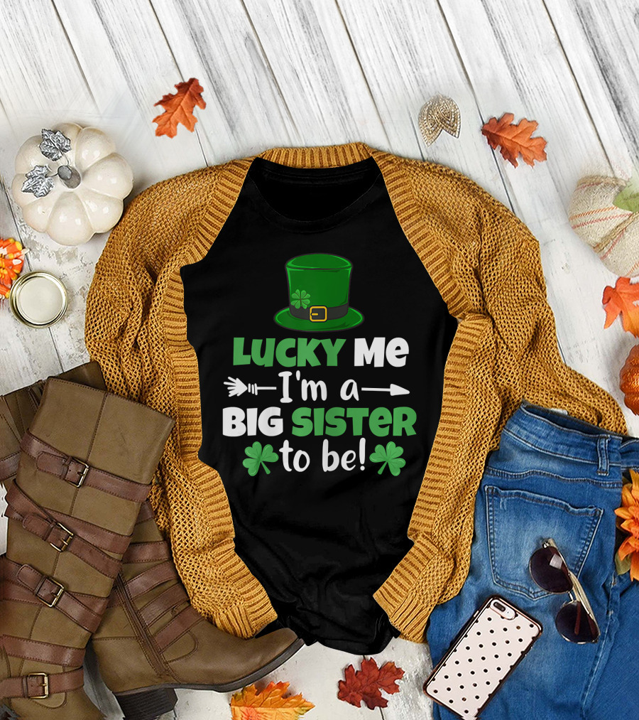 Lucky Me I'm a Big Sister to Be St. Patrick's Day Hat and Shamrocks T-Shirt