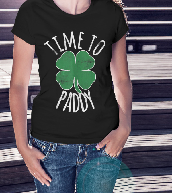 Time To Paddy St. Patrick's Day Shamrock Fun T-Shirt
