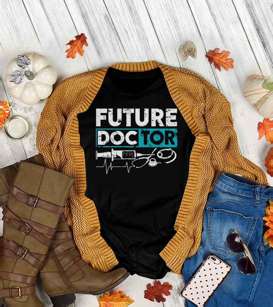 Future Doctor Funny Quote Med Student with Stethoscope and Syringe Graphics T-Shirt