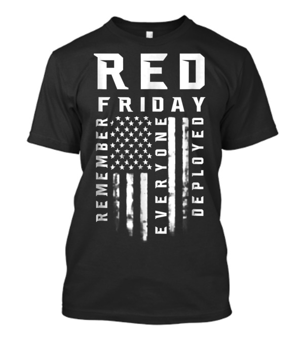 Red Friday Remember Everyone Deployed American Flag T-Shirt