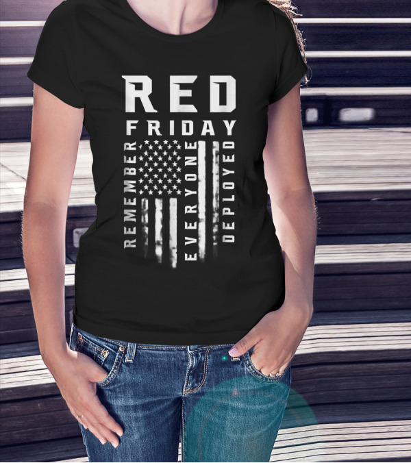 Red Friday Remember Everyone Deployed American Flag T-Shirt