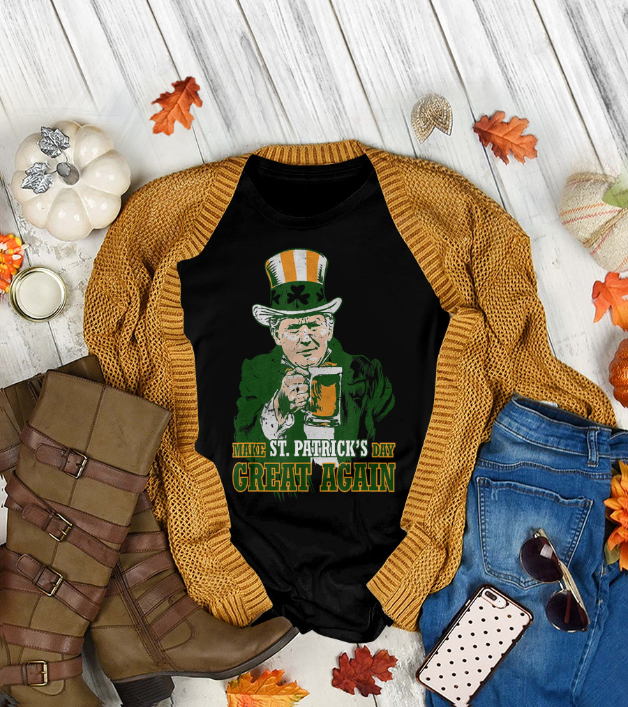 Make St Patrick's Day Great Again Trump Lover with Beer and Shamrock Hat T-Shirt
