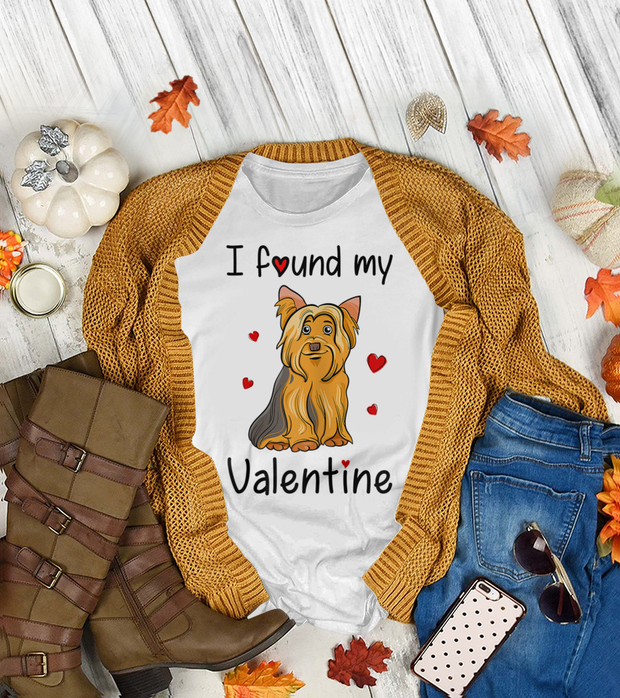 I Found My Valentine Yorkshire Terrier Yorkie Mom Mama T-Shirt
