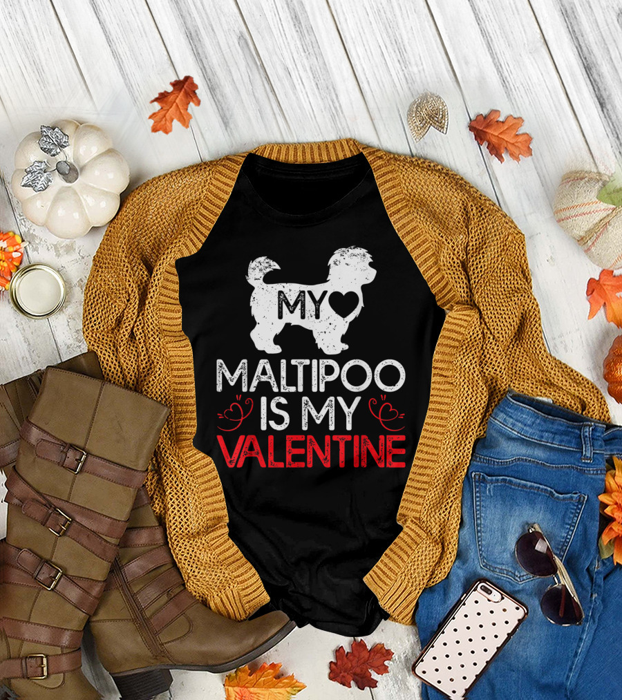 Maltipoo Is My Valentine My Maltipoo Valentine T-Shirt