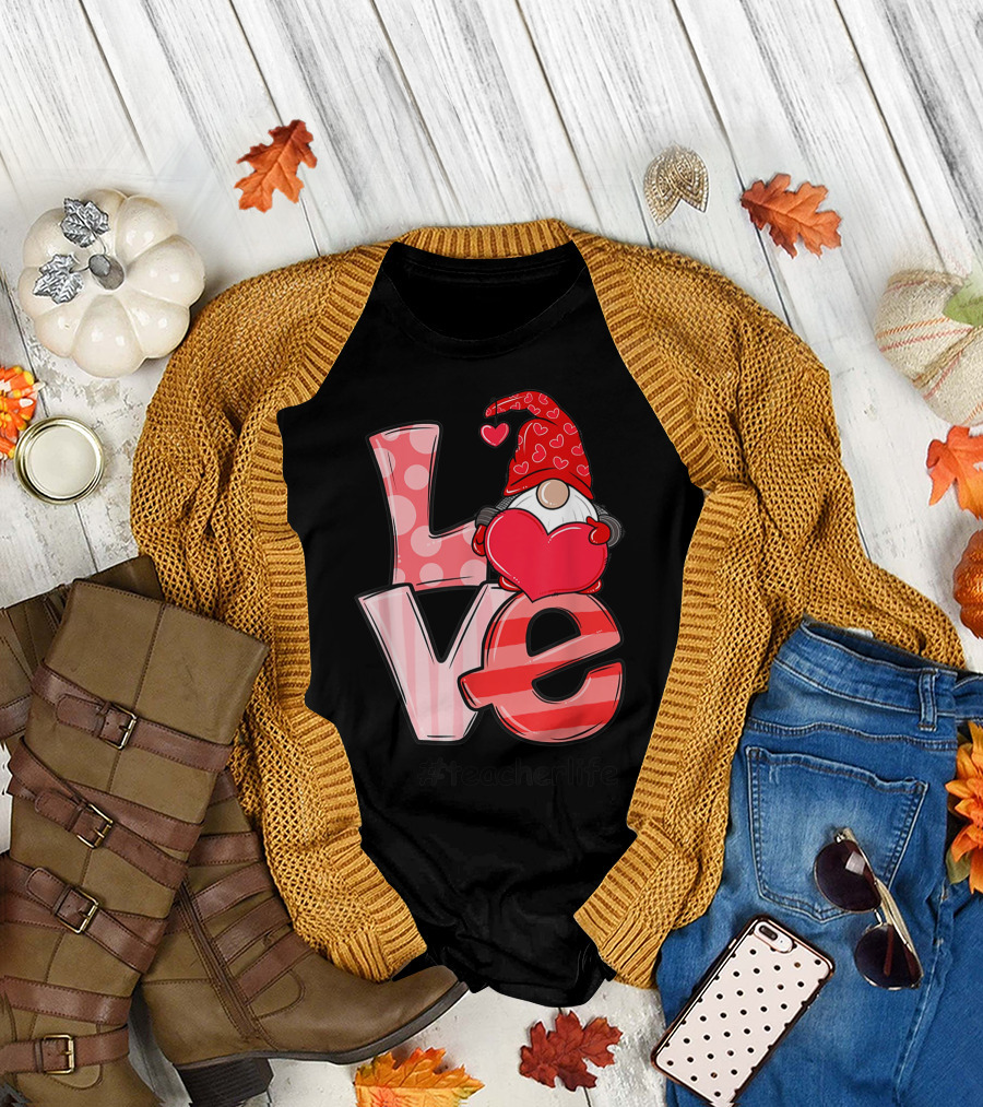 Valentine Gnome Love Heart #TeacherLife Lover T-Shirt