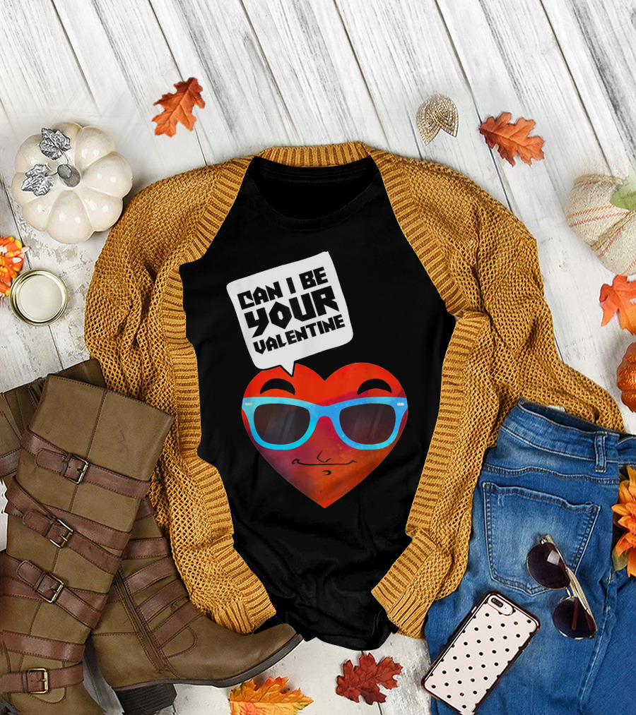 CAN I BE YOUR VALENTINE HUMOROUS HEART WITH BLUE SUNGLASSES AND SMIRK FACE T-Shirt