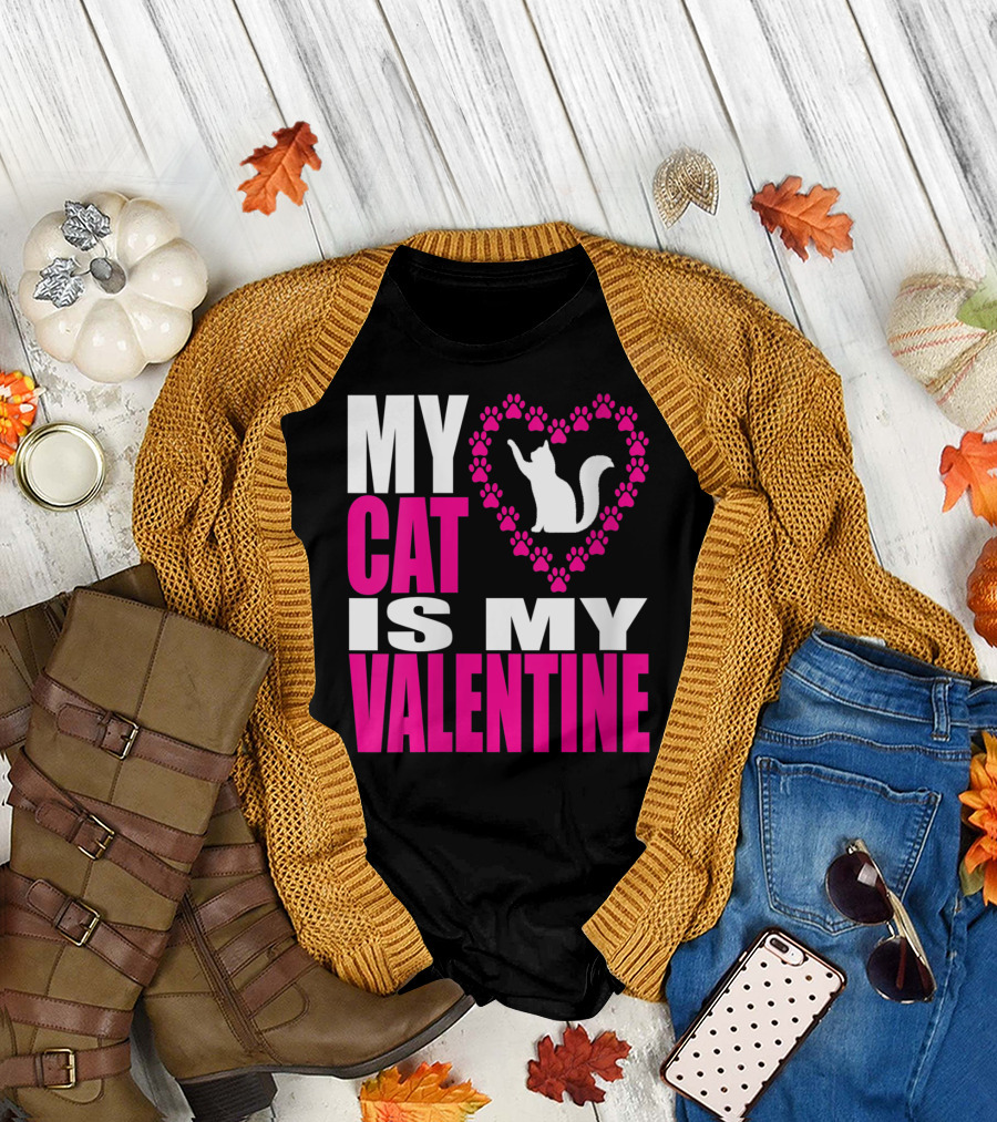 MY CAT IS MY VALENTINE Paw Love T-Shirt