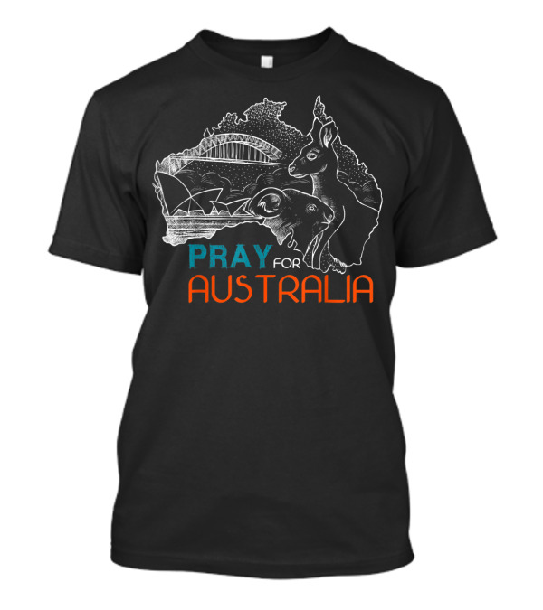 Pray For Australia Save Koala Kangaroo Sydney Opera House And Bridge T-Shirt